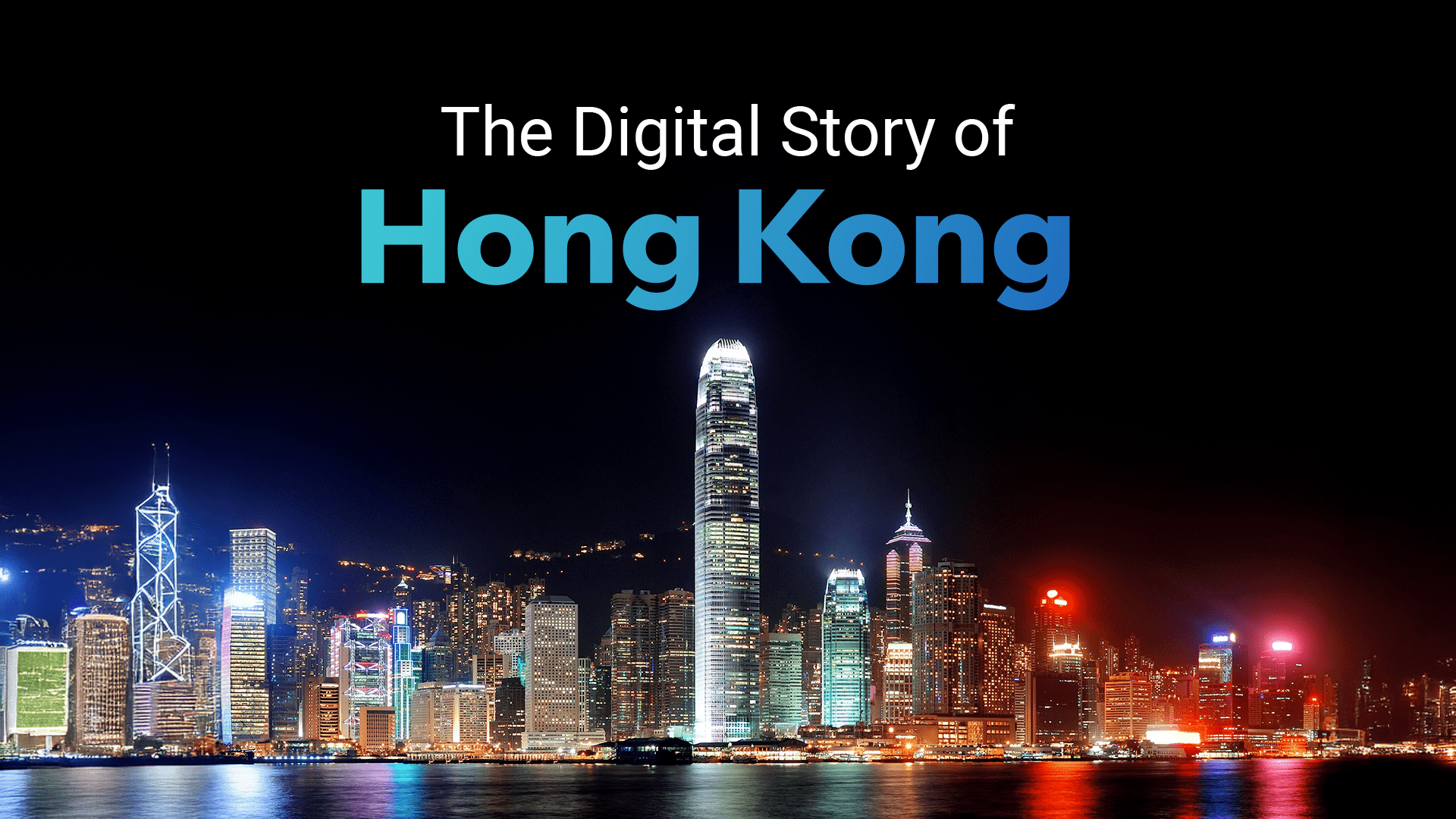 Inside Hong Kong’s Hyperconnected Digital Scene