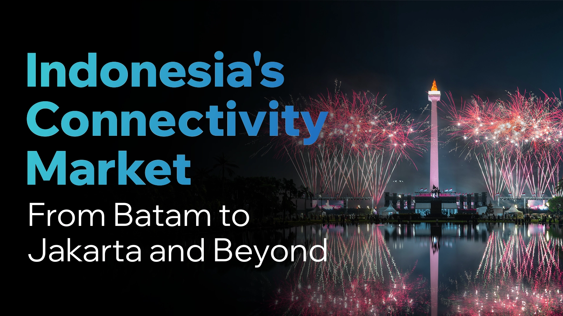 Indonesia's Connectivity