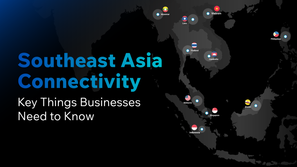 Southeast Asia connectivity