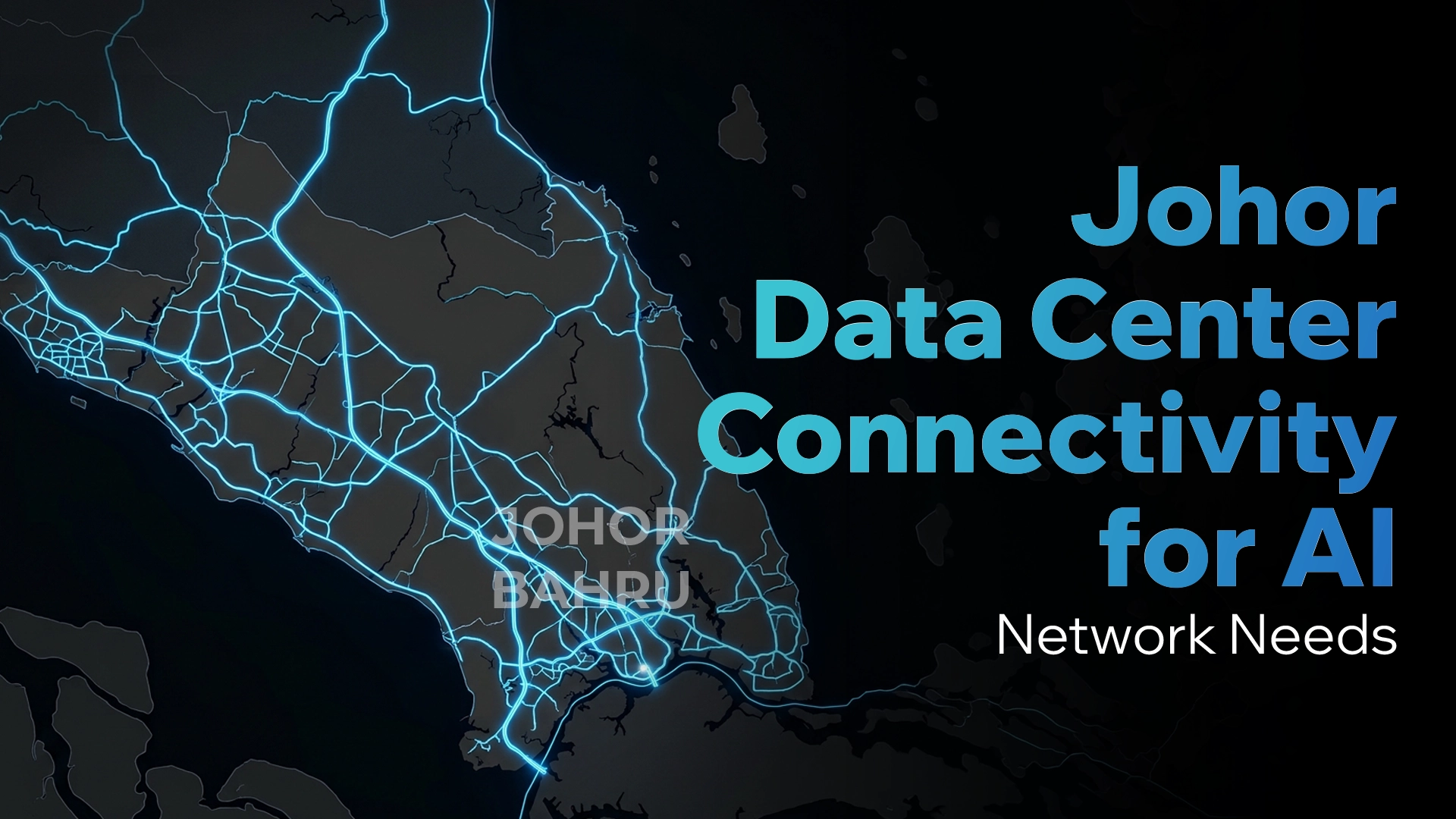 Johor Data Center Connectivity for AI